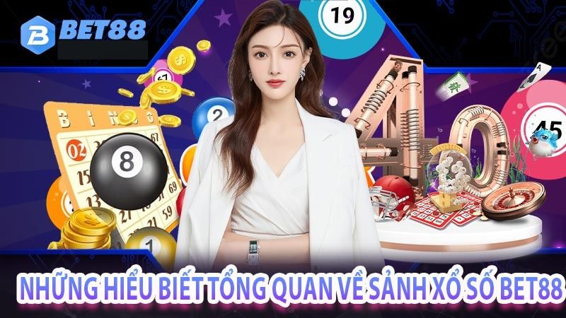 tổng quan về xổ số bet88