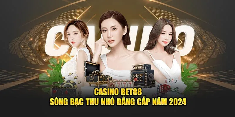 cách tham gia casino bet88