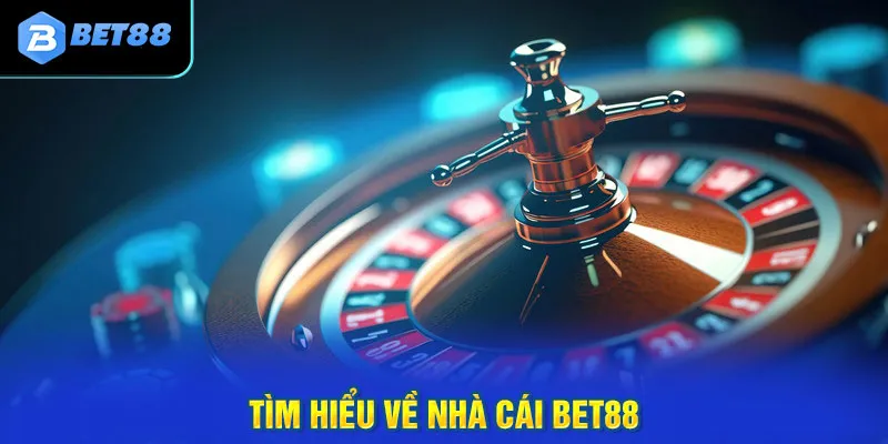 tổng quan về bet88