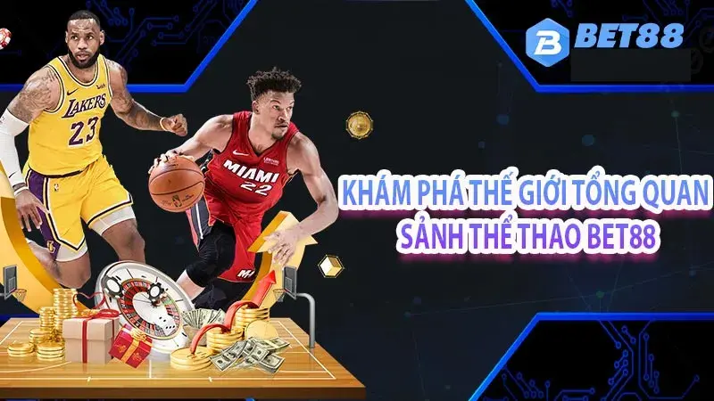 tổng quan về thể thao bet88